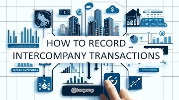 Intercompany Transactions with Examples (Journal Entries)