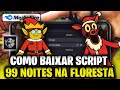 ⚡ Como BAIXAR e COLOCAR SCRIPT no 99 NOITES NA FLORESTA (Celular/PC) Instalar Executor - Usar Script