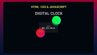 HTML CSS & Javascript Digital Clock with Glassmorphism Effect