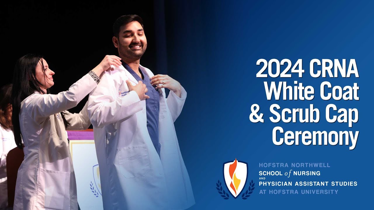 2024 CRNA White Coat Scrub Cap Ceremony Hofstra Northwell School Of 2024-crna-white-coat-scrub-cap-ceremony-hofstra-northwell-school-of