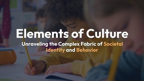 Elements of Culture