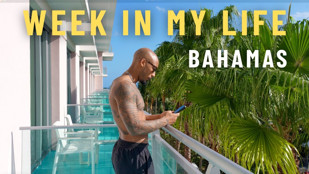 Beautiful Week In My Life | Nassau Bahamas