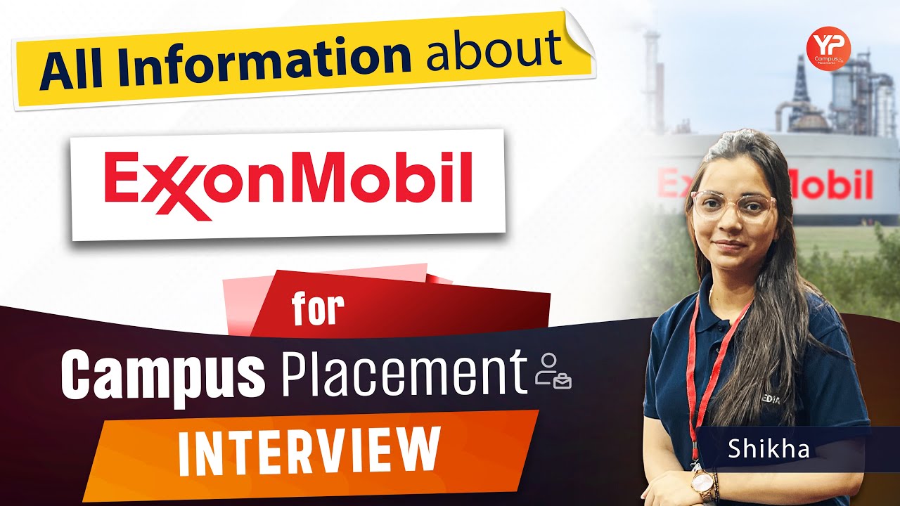 All information about  ExxonMobil Corporation for Campus Placement Interviews