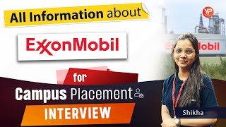 All information about  ExxonMobil Corporation for Campus Placement Interviews