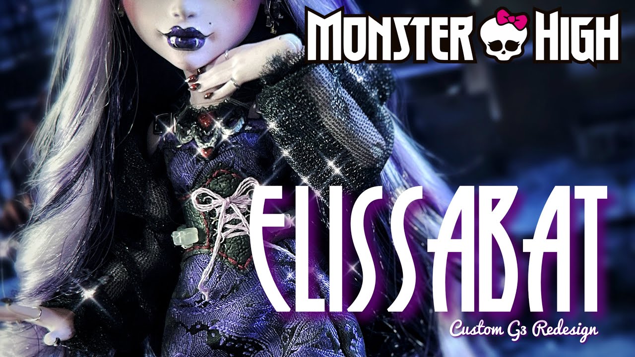 Давайте создадим куклу Monster High Элиссабат в форме G3 на заказ - Куклы от Dolls of Amber