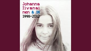 Video thumbnail of "Johanna Iivanainen - Perillä"