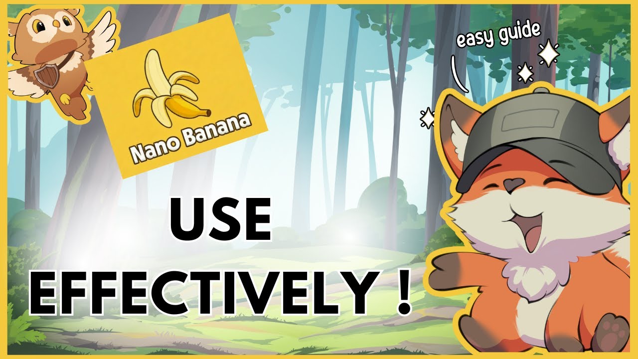 Nano Banana AI Tutorial | How to Use Nano Banana Effectively as ...