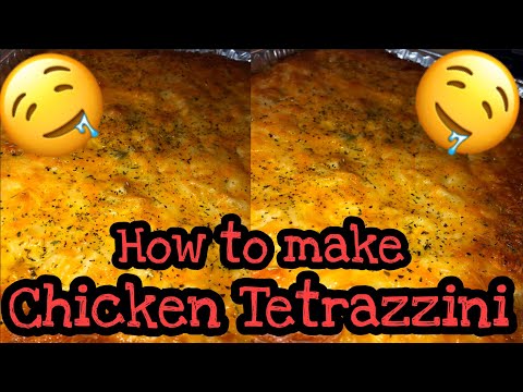 How to make Chicken Tetrazzini