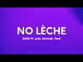 GAZO - NO LÈCHE (Paroles/Lyrics) ft. Leto, Kerchak, Favé