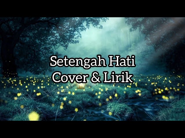 Setengah Hati (Ada Band) - Cover By Ray Surajaya class=