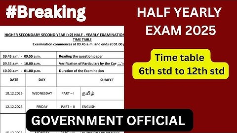 Half yearly Exam time table 2025 | 6th-12th std | official | government original 