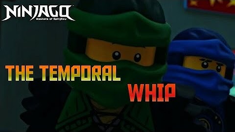 ▶NINJAGO HANDS OF TIME:AMV THE TEMPORAL WHIP LYRICS (HD)