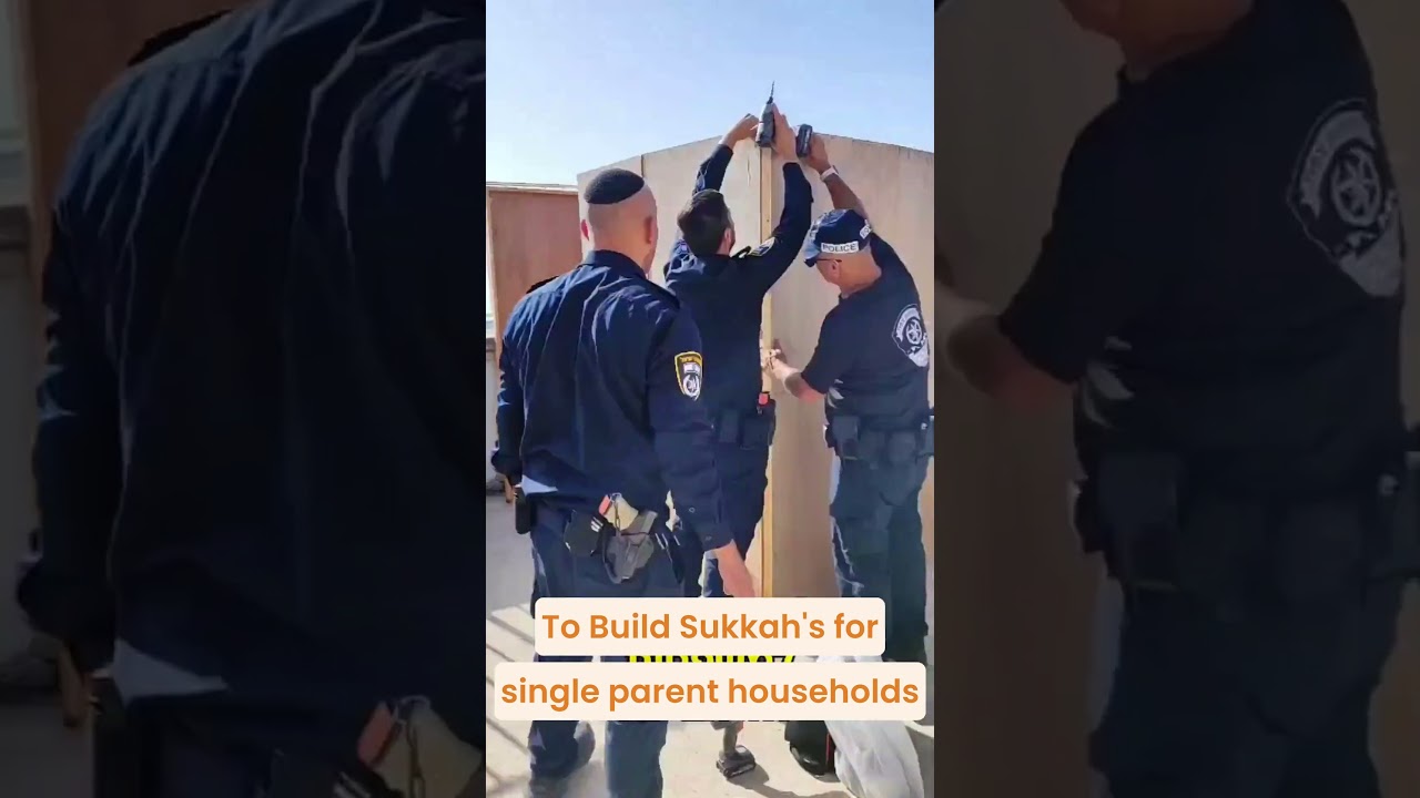 Building Sukkahs with the Safed Police