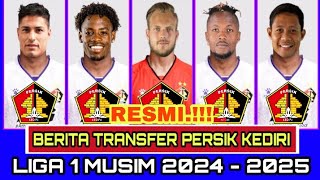 RESMI‼️DAFTAR PEMAIN BARU PERSIK KEDIRI DI LIGA 1 MUSIM 2024 - 2025 | BERITA PERSIK KEDIRI HARI INI🔥