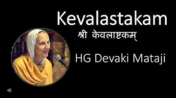 Kevalastakam by HG Devaki Mataji