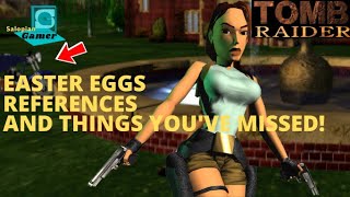 Tomb Raider (1996) - Easter Eggs and References you might have missed!