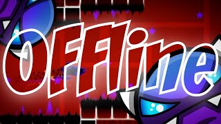 OFFline (By Spawn) (Easy Demon)|Geometry dash