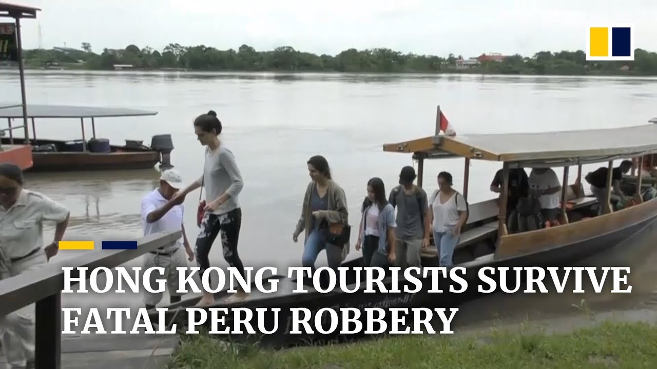 Hong Kong tourists survive fatal Peru armed robbery Hong Kong tourists survive fatal Peru armed robbery