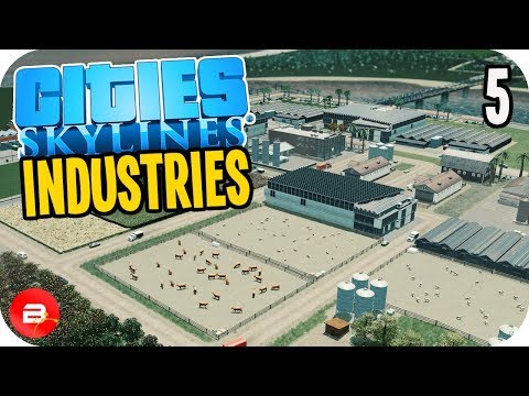 Cities: Skylines Industries - 5⭐ Farm Industry #5