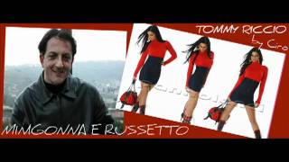 TOMMY RICCIOMINIGONNA E RUSSETTO by Ciro.flv chords