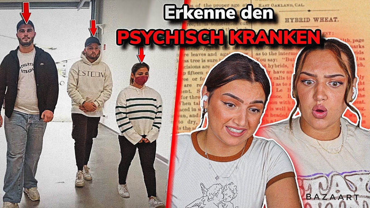 Erkenne den psychisch Kranken.. (haben wir uns schwieriger vorgestellt)