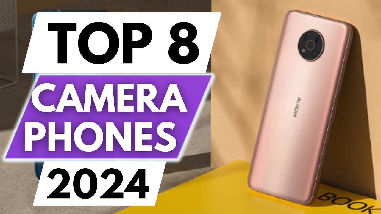 Top 8 Best Cameras Phones In 2024 YouTube