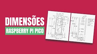 Dimensões da Raspberry Pi Pico