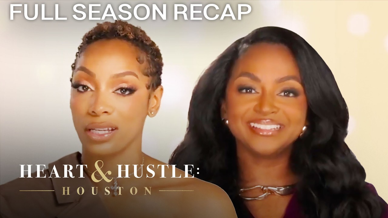 Full Season Recap: Heart & Hustle: Houston S1 | OWN