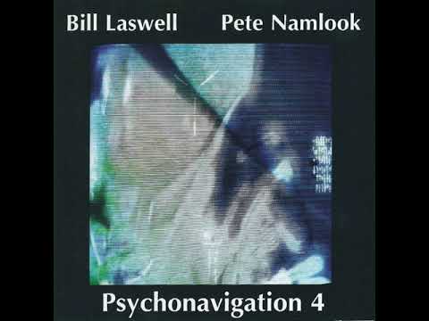 Psychonavigation — 03 Bill Laswell Pete Namlook - ENTIB 2060