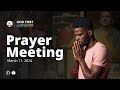 God First Your Daily Prayer Meeting - March 11, 2024