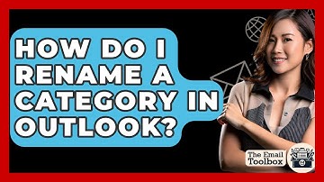 How Do I Rename A Category In Outlook? - TheEmailToolbox.com