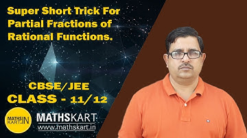 Partial Fractions of Rational Functions | Indefinite Integration Class-12 CBSE/JEE Maths