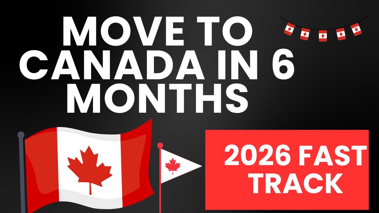 How to Move to Canada FAST in 2026 (Step-by-Step Guide)