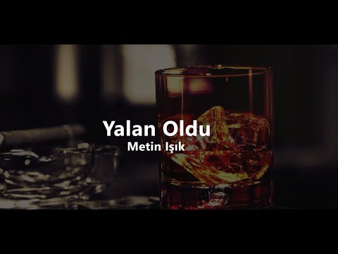 Metin Işık - Yalan Oldu (lyrics / sözleri)