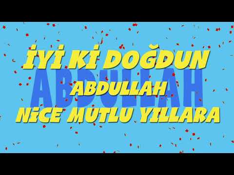 İyi ki doğdun ABDULLAH - İsme Özel Ankara Havası Doğum Günü Şarkısı (FULL VERSİYON) (REKLAMSIZ)
