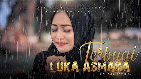 VANY THURSDILLA  - TERBUAI LUKA ASMARA (OFFICIAL MUSIC VIDEO)