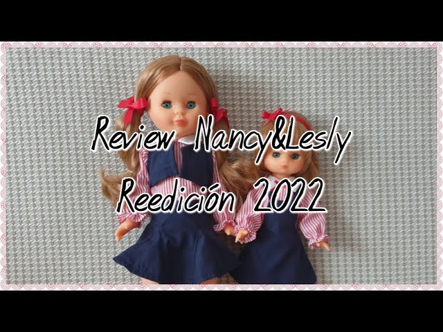 Muñeca Nancy colección 41 cm - Nancy y Lesly Colegialas / Re