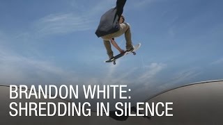 Brandon White: Shredding in Silence