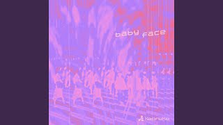 baby face (feat. kZm)