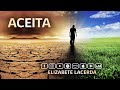 ACEITA - 🎼 ELIZABETE LACERDA (De Emmanuel)