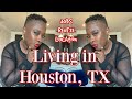 HOUSTON 🤘🏾TEXAS \ WATCH THIS BEFORE MOVING TO HOUSTON / KOLLIE KOLE