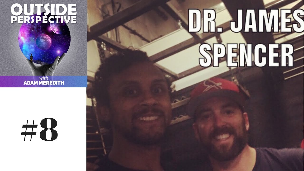 Outside Perspective #8 - Dr James Spencer: The Bearded Kettlebell (Audio Only)