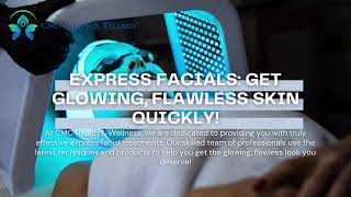 Express Facials | CMC Health and Wellness