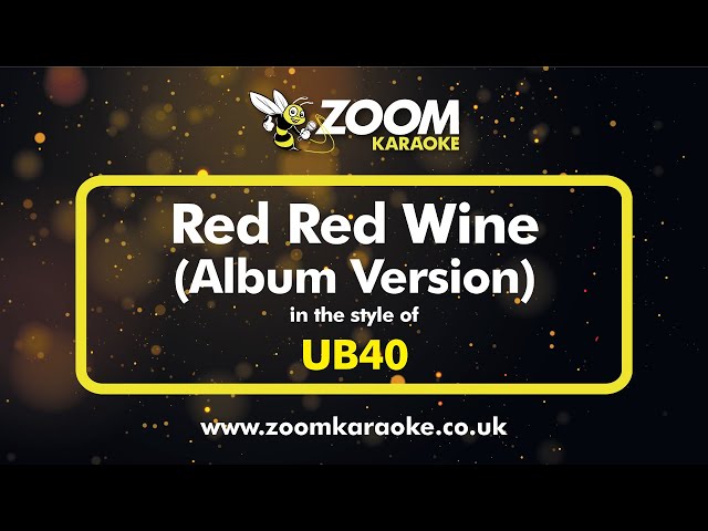UB40 - Red Red Wine (Album Version) - Karaoke Version from Zoom Karaoke