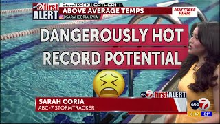 ABC-7 First Alert: Dangerously hot temps remain with record breaking heat potential