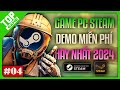 Top Game PC Miễn Phí Trên Steam, Demo Chơi Thử Free Mới Nhất 2024 | #4