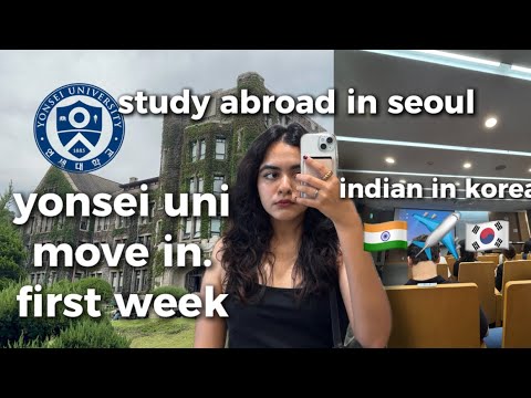 moving to seoul at 21 - india to korea - yonsei university dorm move in - first week of study abroad