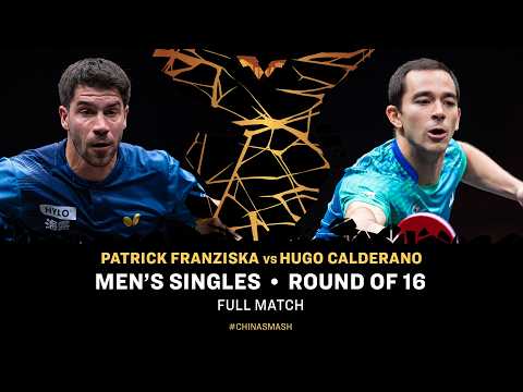 FULL MATCH | Patrick Franziska vs Hugo Calderano | MS R16 | #ChinaSmash 2026