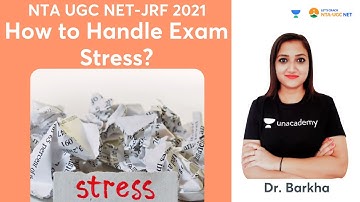 How to Handle Exam Stress? | NTA UGC NET-JRF 2021 | Dr. Barkha