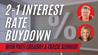 1 Min Teaser 2 1 Interest BuyDown With Patti Gregory & Tracie Schmidt